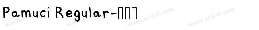 Pamuci Regular字体转换